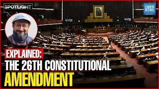 Explained: The 26th Constitutional Amendment | Shahzeb Jillani | Dawn News English