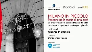 LE TRASFORMAZIONI SOCIALI: MILANO DA CITTÀ BORGHESE E OPERAIA A METROPOLI GLOBALE