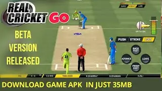 🔥 REAL CRICKET GO RELEASED BY NAUTILUS MOBILE , GAME SIZE JUST 35 MB