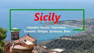 SICILY. Taormina, Catania, Ortigia, Mount Etna and more.
