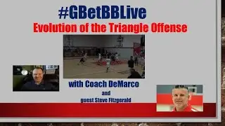 #GBetBBLive: The Evolution of the Triangle Offense with Steve Fitzgerald
