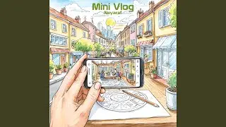 Mini Vlog