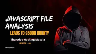 How JS Files Analysis Leads to $5000 Bounty |  Rest Password  Bug  | Thursday Hacking Masala Ep: 2
