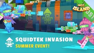 Squidtek INVASION - Summer Event 2023 (MCC Island)