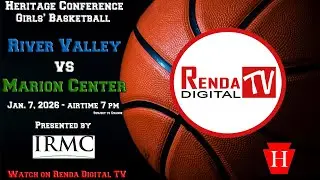 Heritage Conference Girls' Basketball: River Valley vs Marion Center (01-07-26)