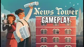 This Newspaper Tycoon Game Is Surprisingly Fun &ndash; News Tower Gameplay