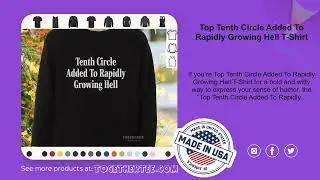 Top Tenth Circle Added To Rapidly Growing Hell T-Shirt