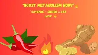 Boosting Your Metabolism Naturally with Cayenne Pepper and Ginger