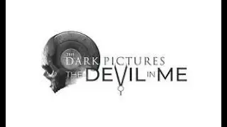The Devil in Me - Dark Pictures Anthology | No Deaths Allowed!!!