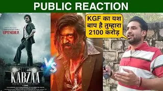 Kabzaa vs KGF Chapter 2 Public Reaction, Yash vs Upendra, KGF 2 Kabzaa vs Public Talk #kgf2 #kabzaa