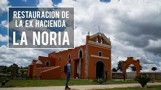 Restauración de la Hacienda La Noria en Terrenate Tlaxcala | El Andariego Manuel Gibran
