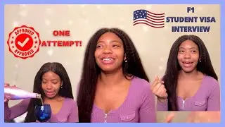 F1 STUDENT VISA Interview EXPERIENCE-YEARS after HIGH SCHOOL | PART 1