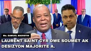 Alix Didier Fils-Aimé Revoke! Samuel Madistin mande Laurent Saint-Cyr respekte desizyon majorite a.