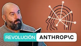 El Caso Anthropic: Su Origen, Avances y Planes
