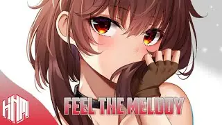 Nightcore - Feel The Melody (CLAWZ REMIX) | @S3RL