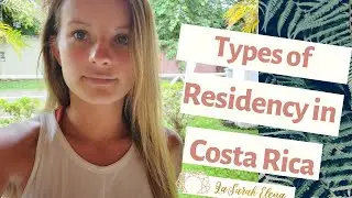 Types of Residency in Costa Rica - Costa Rica Expat Mom