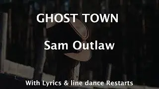 GHOST TOWN -  Sam Outlaw (Lyrics + Line Dance Tags & Restarts)