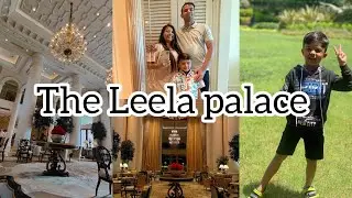 The leela palace Delhi |day 3 #bloggers #kidmodels #reels #babyblogger