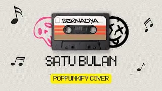 Bernadya - Satu Bulan | Pop Punk Cover (Lyric Video)