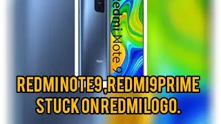 Redmi note 9,redmi 9 prime,redmi 9 stuck on redmi logo very simple solution.