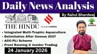 The Hindu & The Indian Express| Daily Current Affairs | UPSC CSE'26 | 24 January | Rahul Bhardwaj