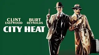 City Heat 1984 Movie Reviews- Clint Eastwood, Burt Reynolds, Rip Torn | Reviews & Facts 