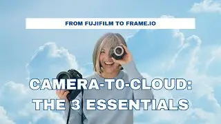 Fujifilm's Frame.io Camera-to-Cloud: The Set-Up