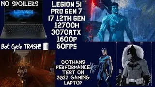 Gotham Knights performance on Legion 5i pro gen 7 3070rtx gaming laptop