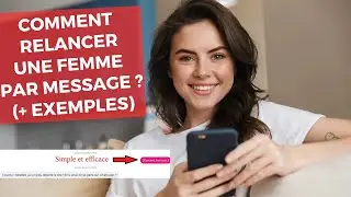 Comment RELANCER UNE FEMME pour la s&eacute;duire PAR MESSAGE ? (+exemples)