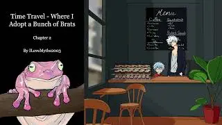 Time Travel - Where I Adopt a Bunch of Brats - Chapter 2 (MHA Podfic)