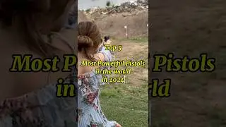 Top 5 Most Powerful Pistols in the world in 2024|| #besthandgun #bestpistols #visit #yshorts #pistol
