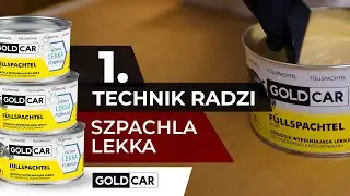 #TechnikRadzi 1- SZPACHLA WYPEŁNIAJĄCA GOLDCAR Nowa,lekka formuła