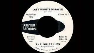The Shirelles - Last Minute Miracle