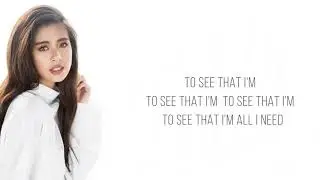 Gabbi Garcia - All I Need (Lyrics)