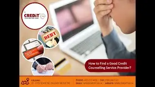 How to Find a Good Credit Counselling Service Provider