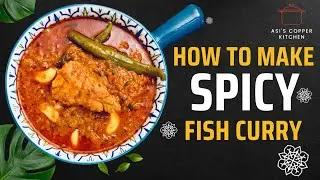 Dover sole Fish Curry Recipe in Tamil | Spicy Homemade Fish Curry | Asis&rsquo;s Copper Kitchen