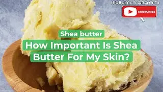 Shea Butter Review/Effects!!! All You Need To Know about Shea Butter