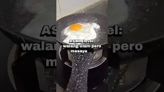 Fried Egg ASMR na may Konting Kalokohan 😂 #shortvideo #food #shortsfeed #shorts #arelhangout