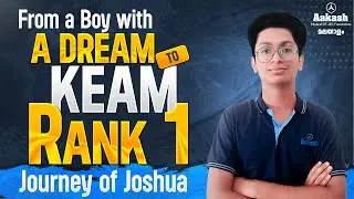 From Boy with a Dream to KEAM Rank 1 | Joshua&rsquo;s Inspiring Journey | Aakash Institute Success Story