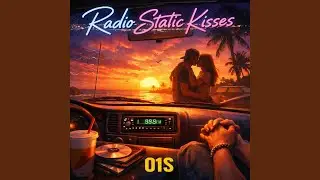 Radio Static Kisses