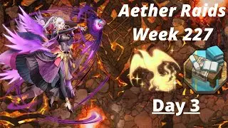 Aether Raids Week 227 Day 3. Easy But Tricky