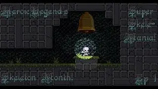 HeroicLegend's Skeleton Month! Super Skelemania - Ep 1: Landing