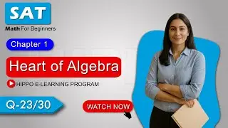 SAT Math for Beginners: Mastering the Heart of Algebra, Easy Method, Question 23/30