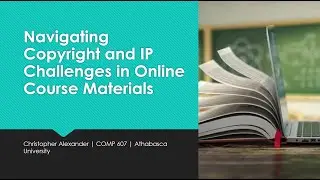 Navigating Copyright and IP Challenges in Online Course Materials