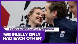 Christina Carreira & Anthony Ponomarenko: Life skating partners | 4-5 hours together daily