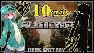 FillerCraft #10 (2/2) - ... e invece: Nether Star Farm [Geek Battery - Season 2]