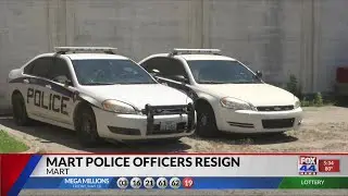 Mart Police officers resign