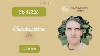SB 3.12.26 - HG Chandrasekhar Das - 20 Dec 2020