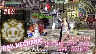 #624 Ray Mechanic PVP Ladder With Skill Build Preview ~ Dragon Nest SEA -Requested-
