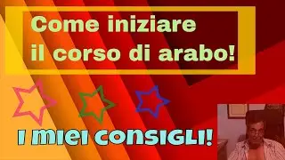 #01-Prepararsi al corso Consigli per studiare la lingua araba - Lezioni di arabo